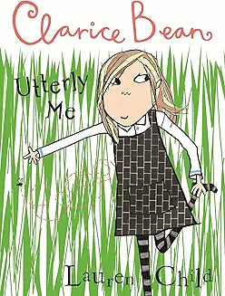 Utterly Me, Clarice Bean (Child - Candlewick ed.)