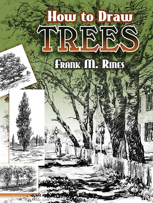 How to Draw Trees (Rines - Dover ed.)
