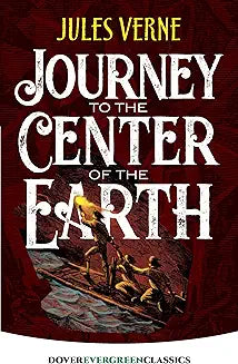 Journey to the Center of the Earth (Verne - Dover Evergreen)