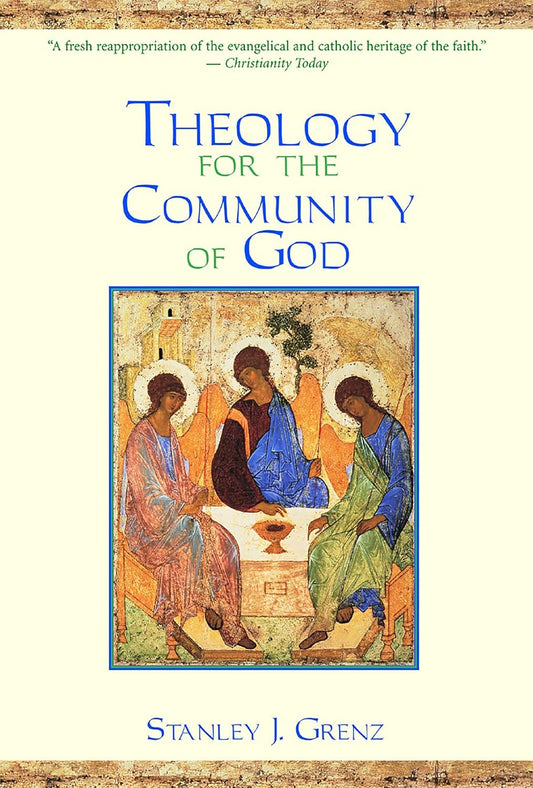 Theology for the Community of God (Grenz - pbk)