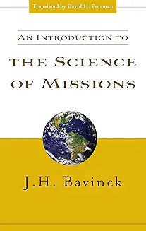 Introduction to the Science of Missions (Bavinck - pbk)