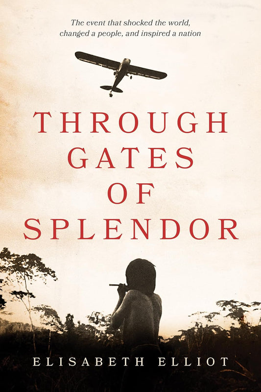 Through Gates of Splendor (Elliot - paperback)