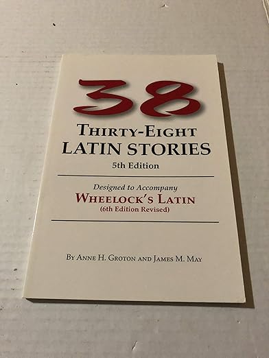 Thirty-eight Latin Stories (38) (Groton - pbk)