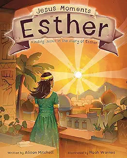 Jesus Moments: Esther (Mitchell)