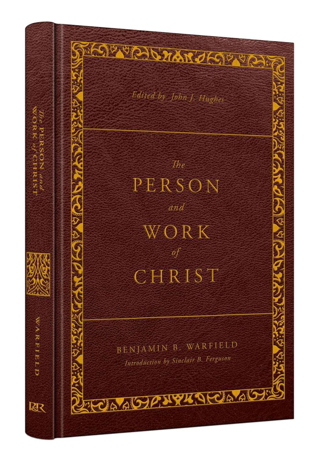 Person and Work of Christ (Warfield - Revised ed.)