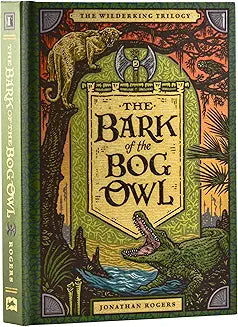 Bark of the Bog Owl (Rogers - hardcover) – The Sword and Shovel