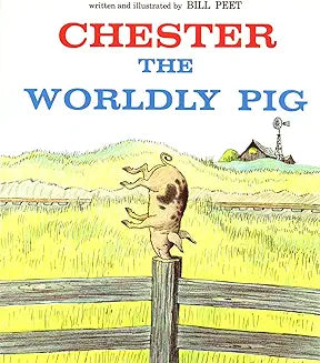 Chester the Worldly Pig (Peet - paperback)