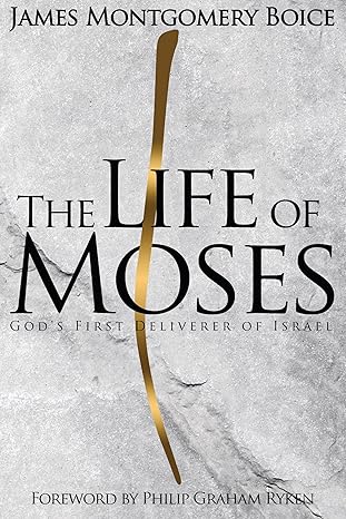 Life of Moses (Boice - paperback)