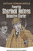Favorite Sherlock Holmes Detective Stories (Doyle - Dover Evergreen)