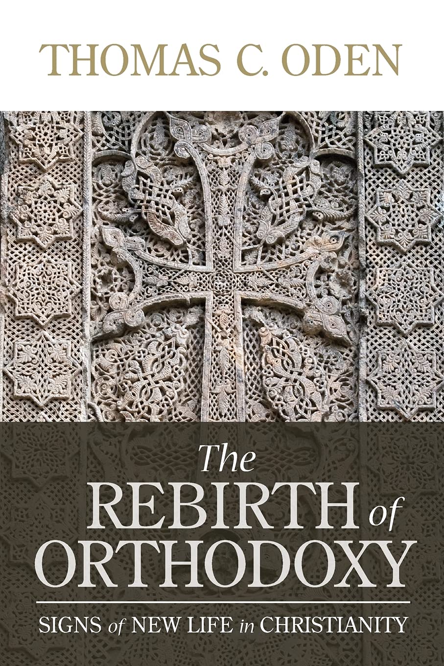 Rebirth of Orthodoxy (Oden - paperback)