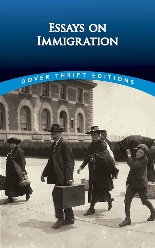 Essays on Immigration (Blaisdell, ed. - Dover)