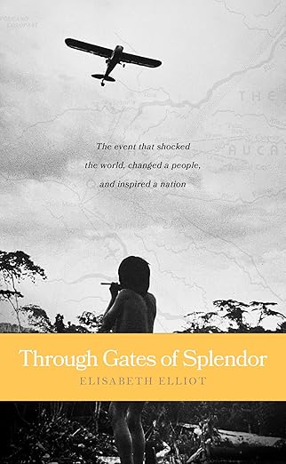 Through Gates of Splendor (Elliot - mm pbk)