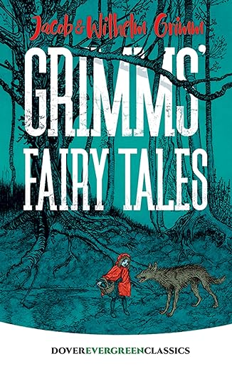 Grimms' Fairy Tales (Dover Evergreen)