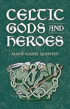 Celtic Gods and Heroes (Sjoestedt - paperback)