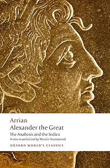 Alexander the Great: Anabasis and Indica