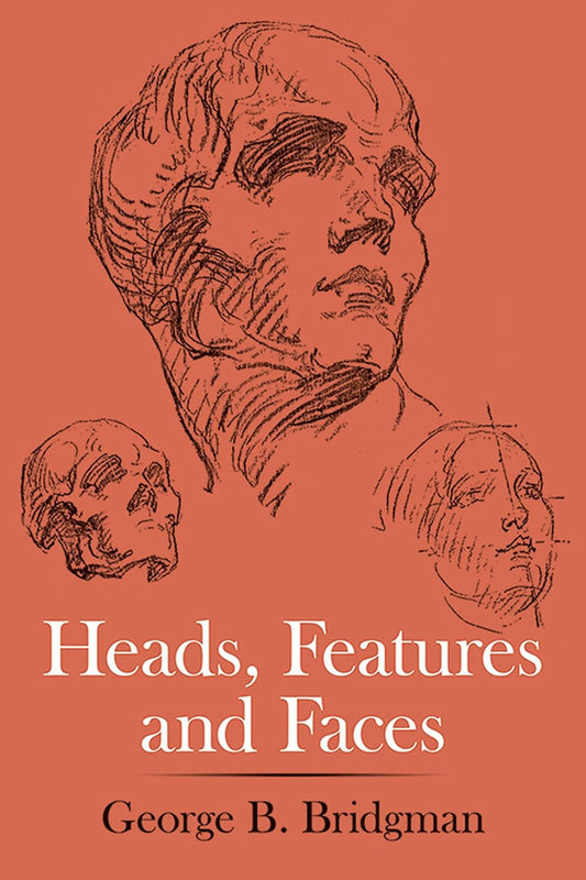 Heads, Features and Faces (Bridgman - PB, no readable spine)