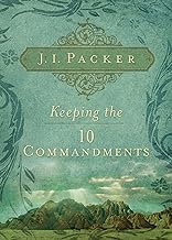 Keeping the Ten Commandments (Packer)