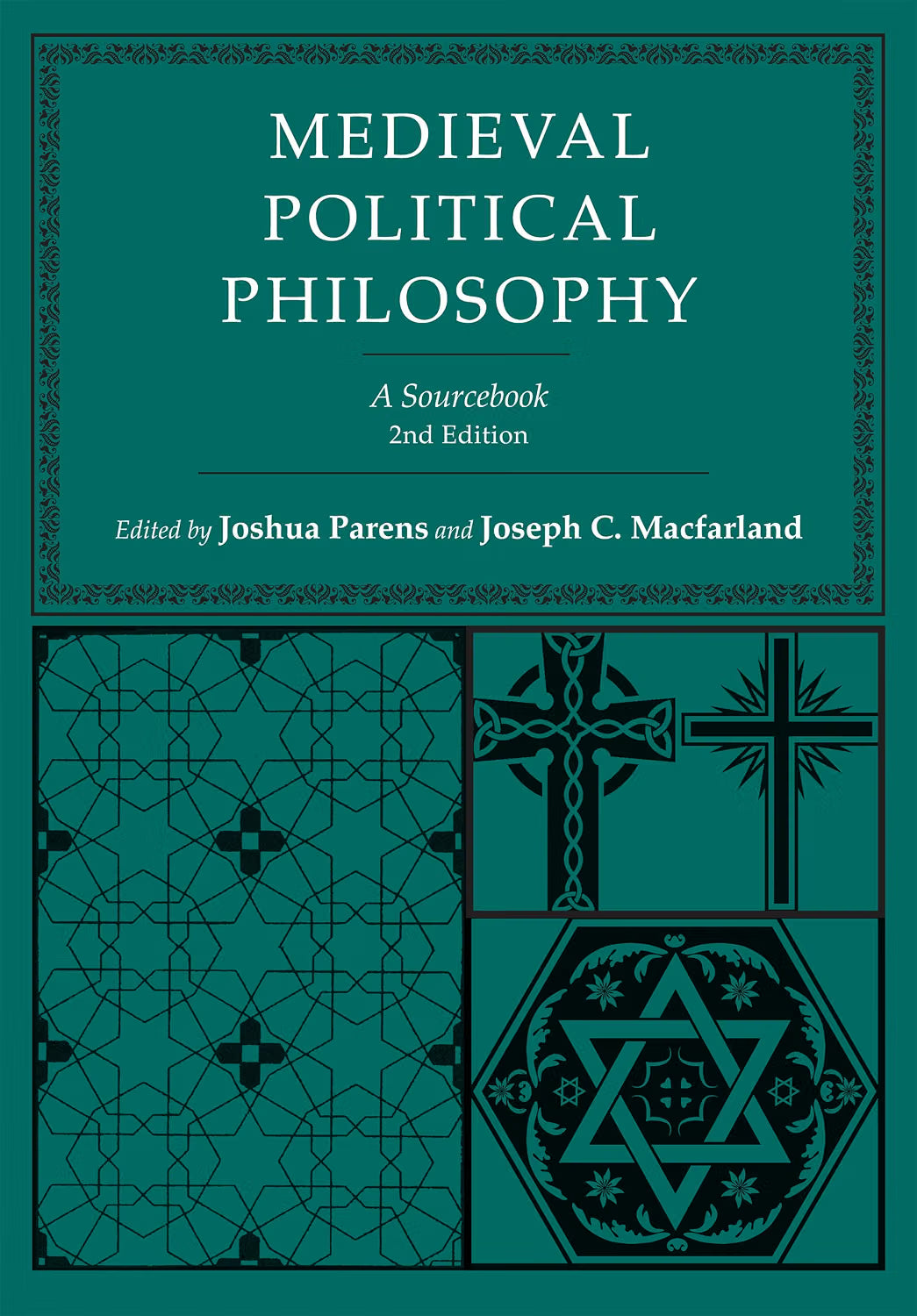 Medieval Political Philosophy: A Sourcebook (2nd ed.)