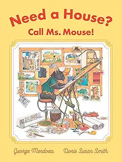 Need a House? Call Ms. Mouse! (Mendoza)
