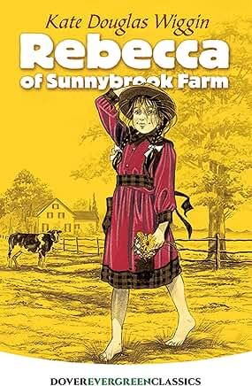 Rebecca of Sunnybrook Farm (Wiggin - Dover Evergreen)