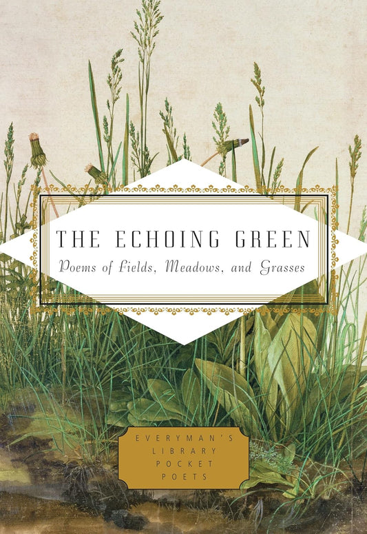 Echoing Green (Everyman hardcover)