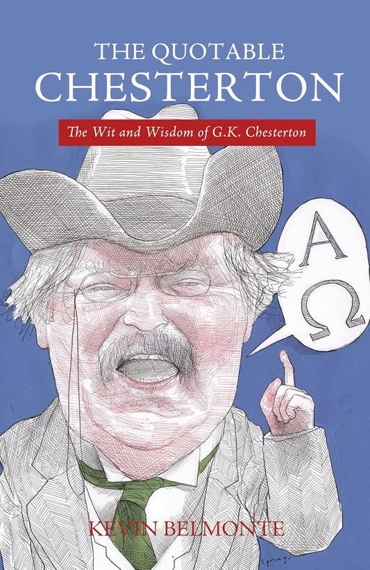 Quotable Chesterton (ed. Belmonte)