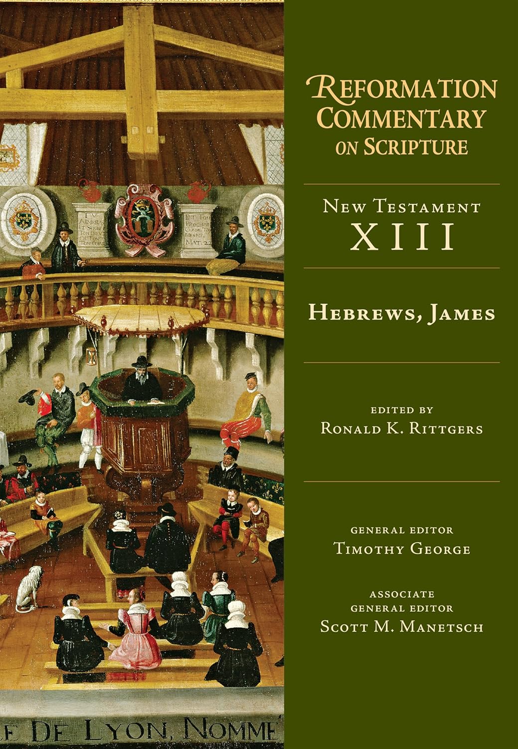 NT XIII: Hebrews, James (Reformation Commentary on Scripture)