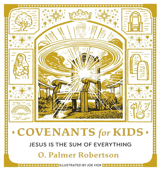 Covenants for Kids (Robertson) [due 11/25/2026]