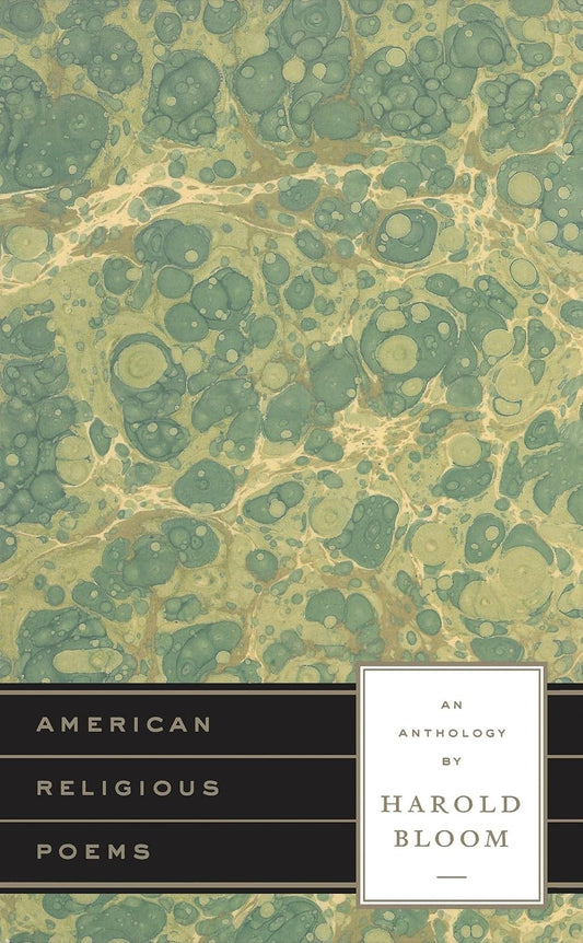 American Religious Poems: An Anthology (ed. Bloom - LOA)