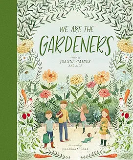 We Are the Gardeners (Gaines - hardcover)