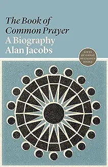 Book of Common Prayer: A Biography (Jacobs - pbk)