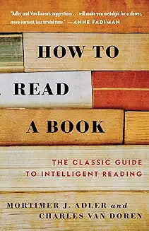 How to Read a Book (Adler - paperback)