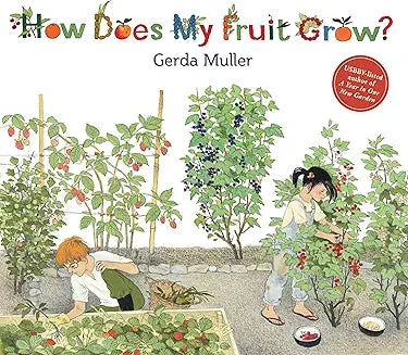How Does My Fruit Grow? (Muller)