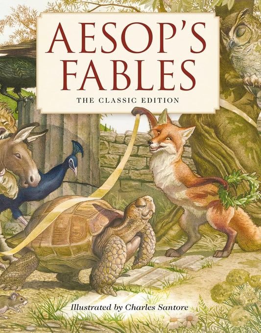 Aesop's Fables: The Classic Edition (Aesop - illust. Santore, HC)