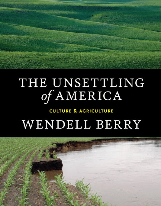 Unsettling of America (Berry - paperback)