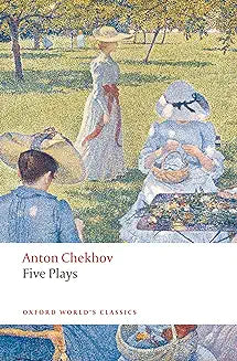 Five Plays (Chekhov - Oxford ed.)