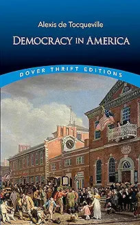 Democracy in America (Dover ed.)