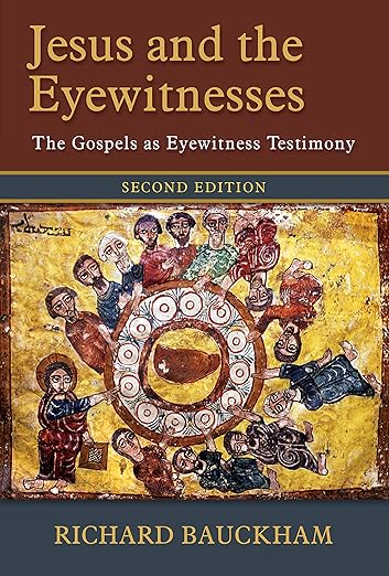 Jesus and the Eyewitnesses (Bauckham - hardcover)