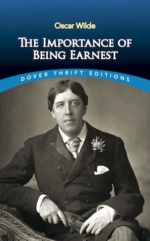 Importance of Being Earnest (Wilde - Dover ed.)