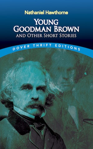 Young Goodman Brown, and Other Short Stories