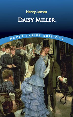 Daisy Miller (James - Dover ed.)
