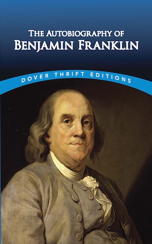 Autobiography of Benjamin Franklin (Dover ed.)