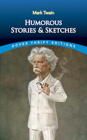 Humorous Stories and Sketches (Twain - Dover ed.)