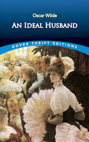 Ideal Husband (Wilde - Dover ed.)