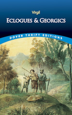 Eclogues and Georgics (Virgil - Dover ed.)
