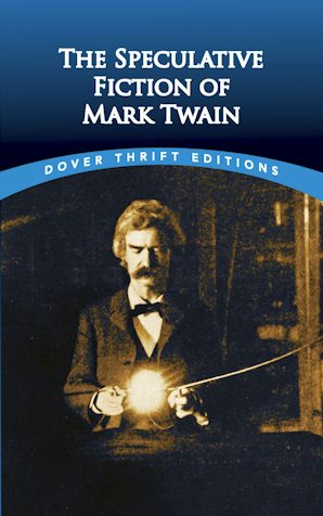 Speculative Fiction of Mark Twain  (Dover ed.)