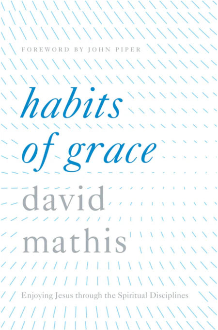 USED Habits of Grace (Mathis - hardcover)