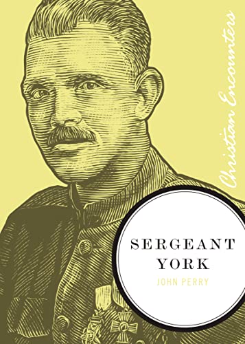 Sergeant York (Perry - Christian Encounters)