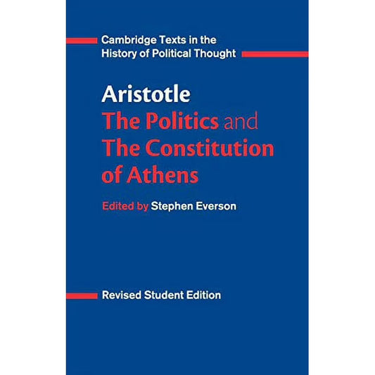 Aristotle: Politics and the Constitution of Athens (Cambridge ed.)