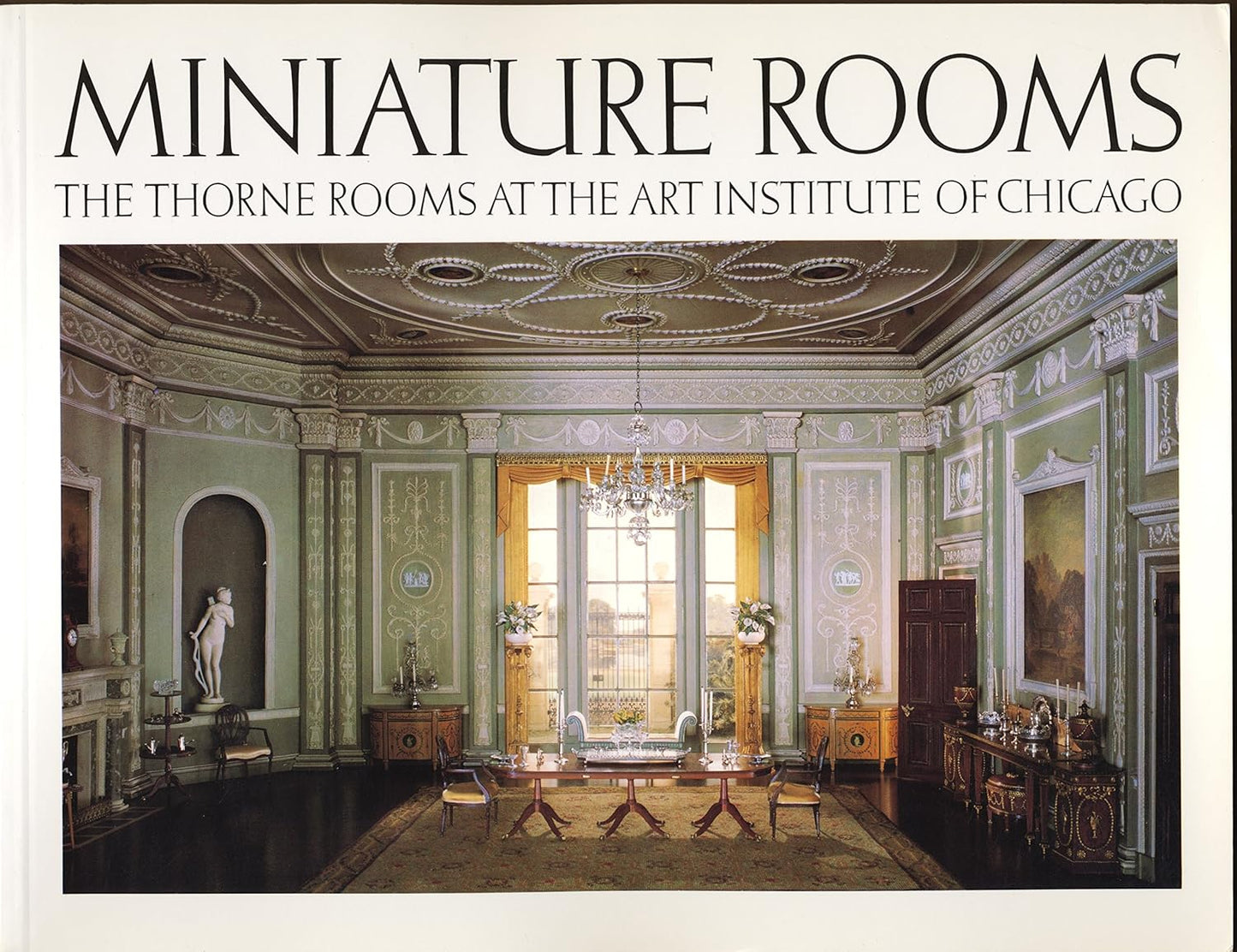 Miniature Rooms: The Thorne Rooms (Abbeville - pbk)
